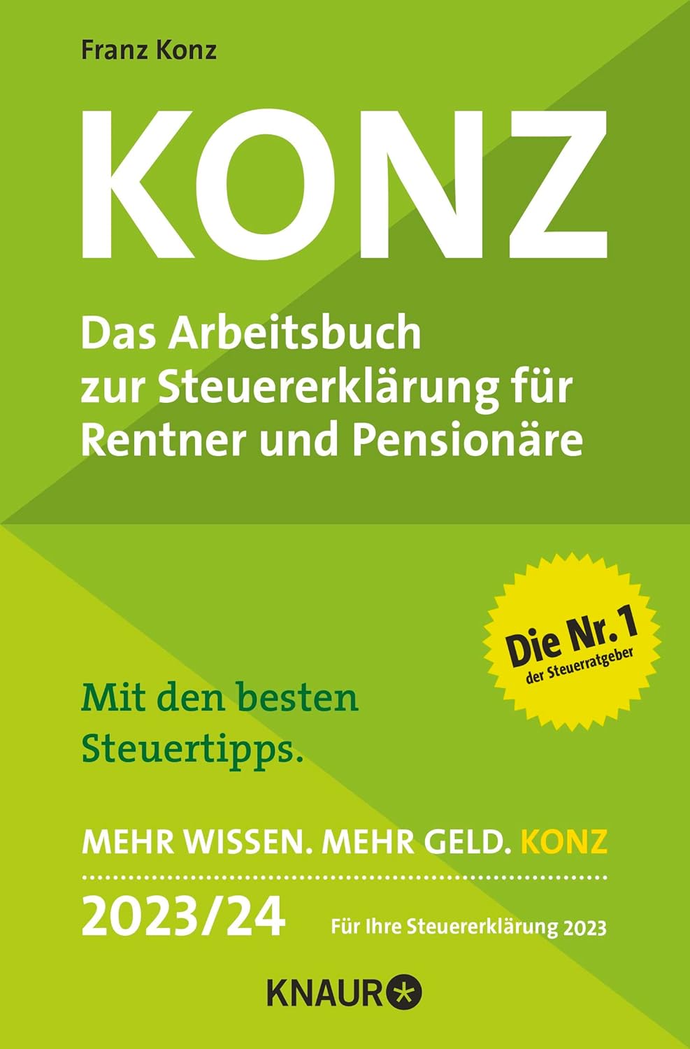 Konz Rentner: Das Arbeitsbuch zur Steuererklärung für Rentner und Pensionäre. Mit den besten ...